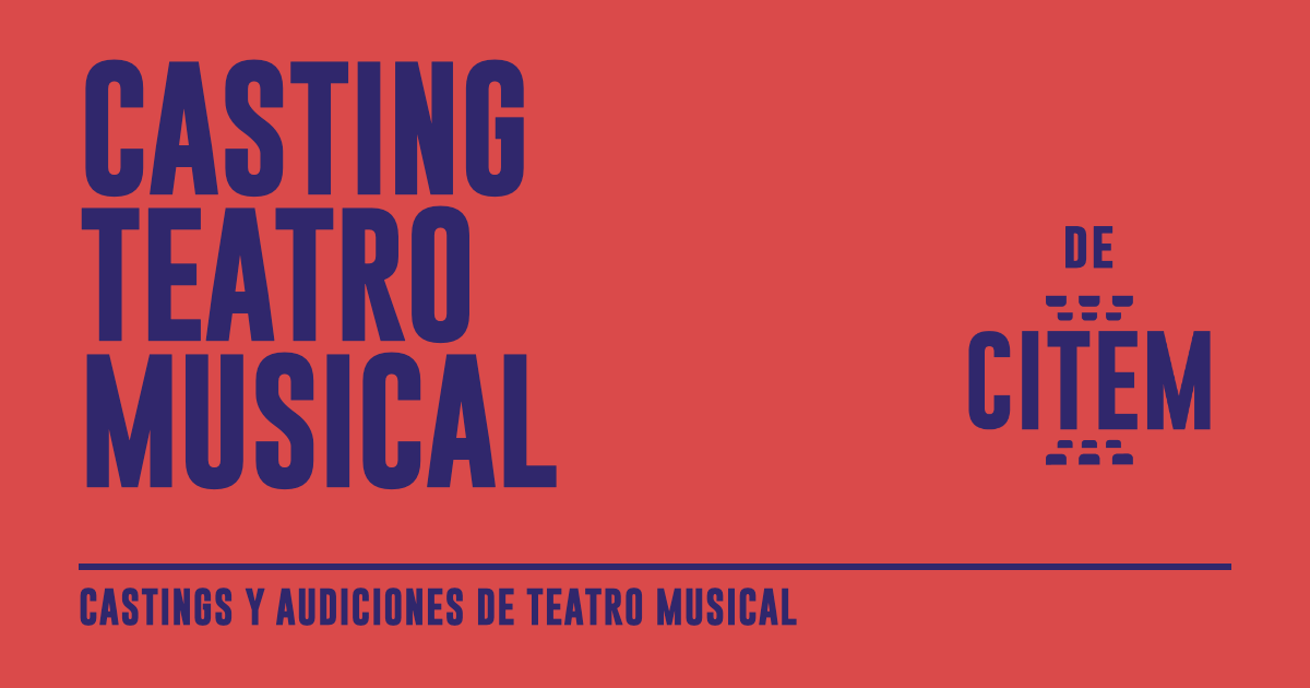 Castings y audiciones de teatro musical en Madrid 2026 | Casting Teatro ...